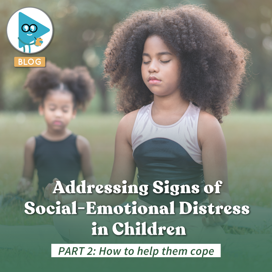 addressing-signs-of-social-emotional-distress-in-children-part-2