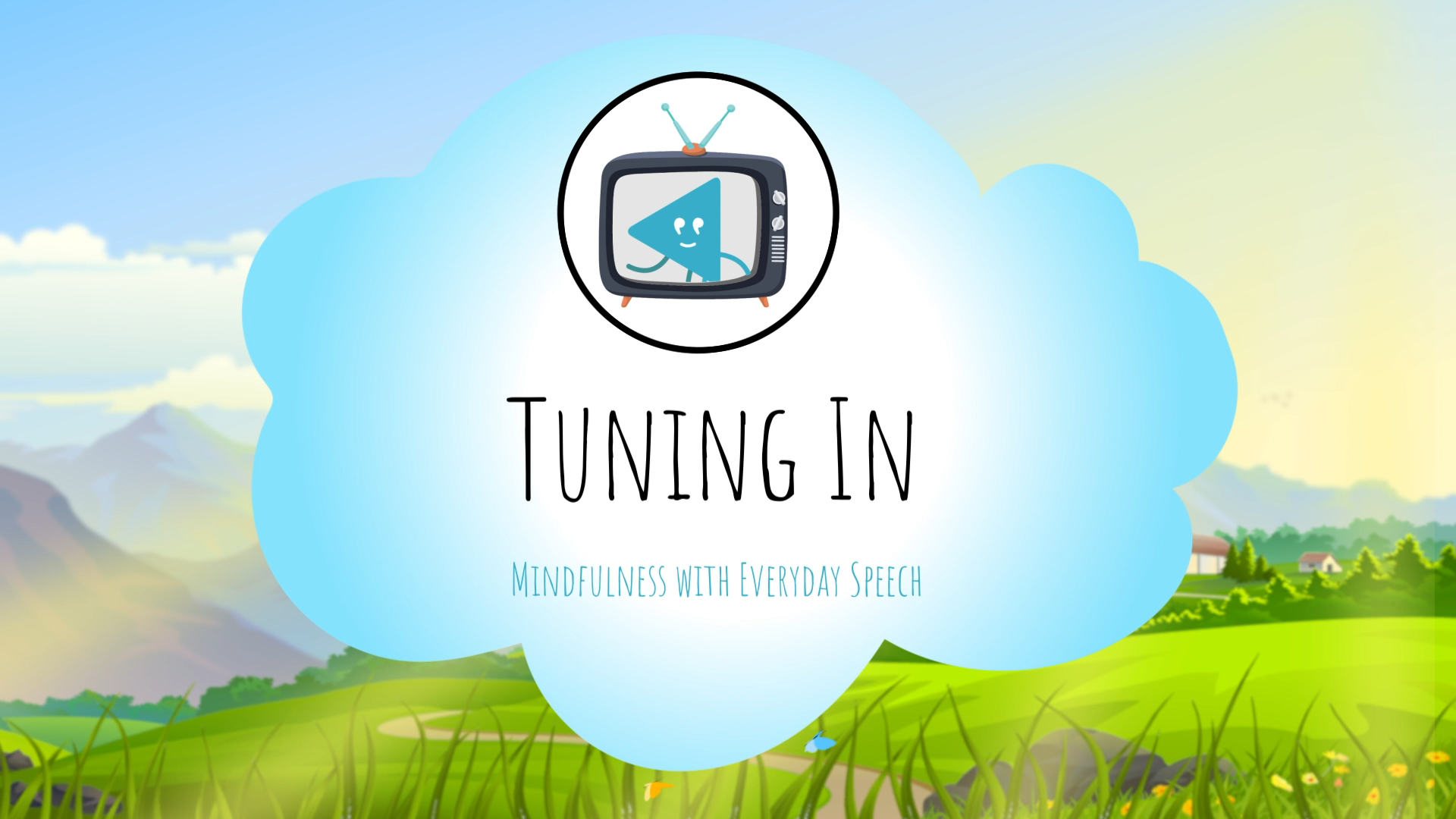 Tuning In: A Guide to Understanding and Supporting Ourselves and Others