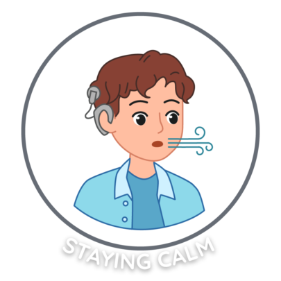 Staying Calm & Taking Breaks
