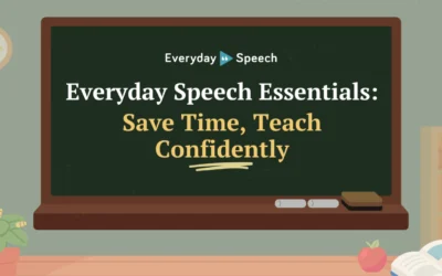 Everyday Speech Essentials: Save Time, Teach Confidently