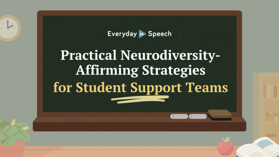 Practical Neurodiversity-Affirming Strategies for Student Support Teams