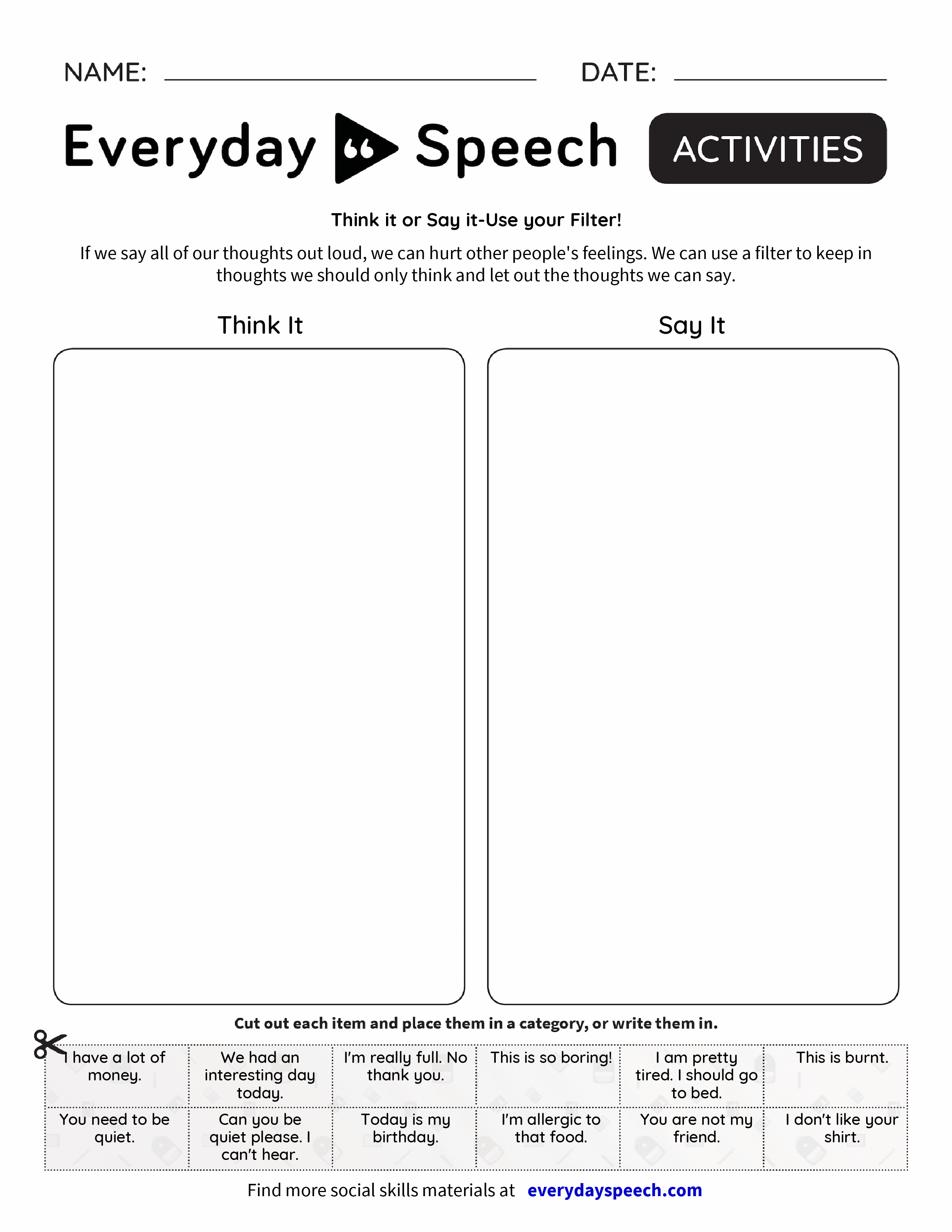 Think it or Say itUse your Filter! Everyday Speech Everyday Speech